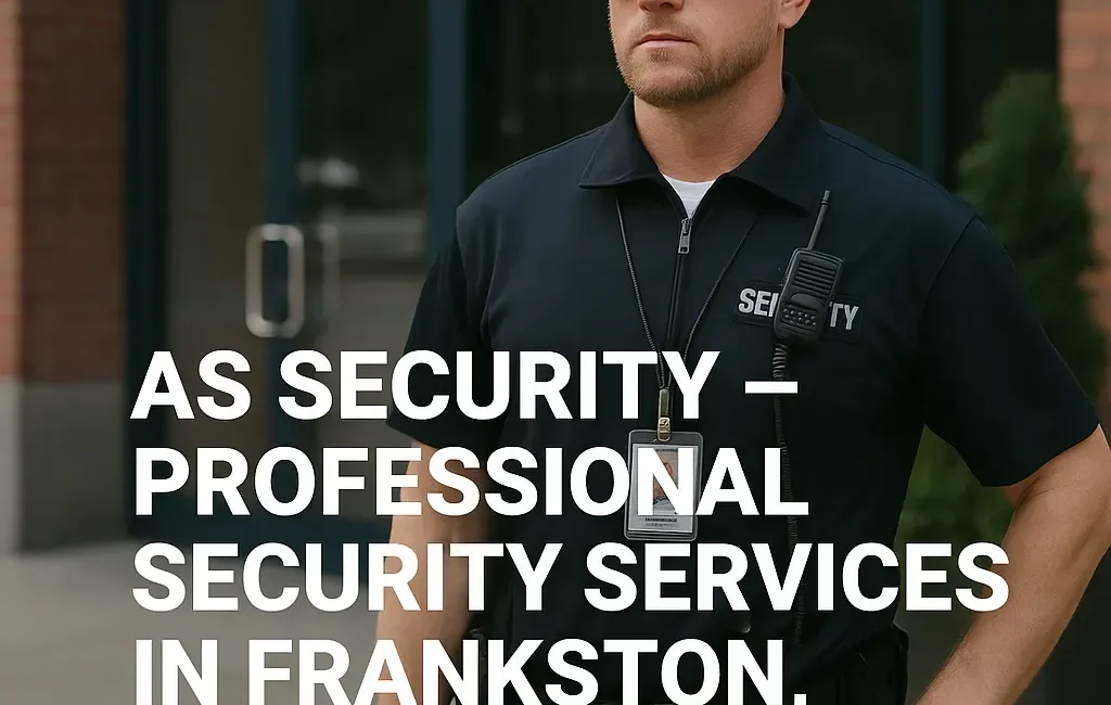 AS Security professional guard in uniform, emphasizing expert security services in Frankston, Melbourne.
